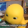 Sebenernya kita ini apa?