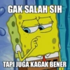 GAK SALAH SIH TAPI JUGA KAGAK BENER