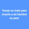 Malditos hombres frases😎 11