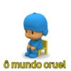 Ô mundo cruel