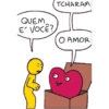 QUEM E' VOCÊ? TCHARAM O AMOR