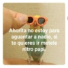Ahorita no estoy para aguantar a nadie, si te quieres ir metele nitro papi