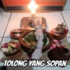 TOLONG YANG SOPAN