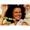 assim que eu gosto