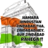 HAMARA HINDUSTAN ZINDABAD THA, ZINDABAD HEY, AUR ZINDABAD RAHEGA!!