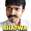 BHADWA