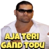 AJA TERI GAND TODU