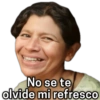 VORES No se te olvide mi refresco