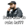 Sta Sunai nahi de raha hai??