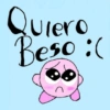 Quiero Beso :(