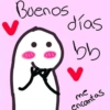 Buenos días bb me encantas