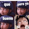 <
que
bueno
pero yo
si
[a]