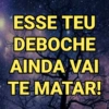 ESSE TEU DEBOCHE AINDA VAI TE MATAR!