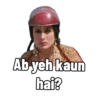 Ab yeh kaun hai?