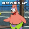 KENA MENTAL YA?