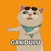 GAK DULU