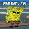 DIAM KAMU ASU