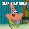 SIAP-SIAP DULU