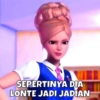 SEPERTINYA DIA LONTE JADI JADIAN