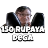 150 RUPAYA DEGA