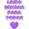 LINDA SEMANA PARA TODOS