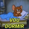VOU DORMIR