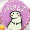 Eres mio. ya te lami...