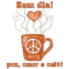 Bom dia! B paz, amor café!