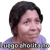 @paraguayita_01 Luego ahorita no