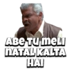 ABE TU MELI NATAL KALTA HAI