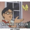 KAUN HAI YEH HUSN
KI PARI
540