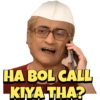 HA BOL CALL KIYA THA?