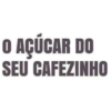 O AÇÚCAR DO SEU CAFEZINHO