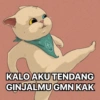 KALO AKU TENDANG GINJALMU GMN KAK