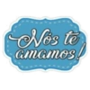 Nos te amamos