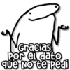 Gracias Por el dato que No te pedi