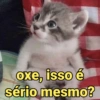 oxe, isso é
sério mesmo?