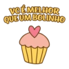 VCÉMELHOR QUE UM BOLINHO