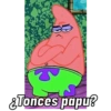 كى &Tonces papu?