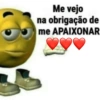 Me vejo
na obrigação de
me APAIXONAR