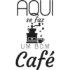 AQUI se faz UM BOM Café