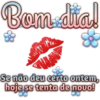 Bom dia! & 1 Se não deu certo ontem, hoje se tenta de novo!