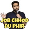 JOB CHHOD
DU PHIR
