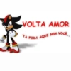 VOLTA AMOR
TA FODA AQUI SEM VOCÊ