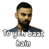 To yeh baat hain