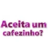 Aceita um cafezinho?