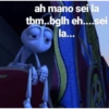 ah mano sei la
tbm..bglh eh....sei
la...
