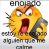 enojado estoy re enojado alguien que me calme
