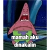 mamah aku dinakalin