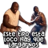 Este tipo está LOCO hay que LargarNos
